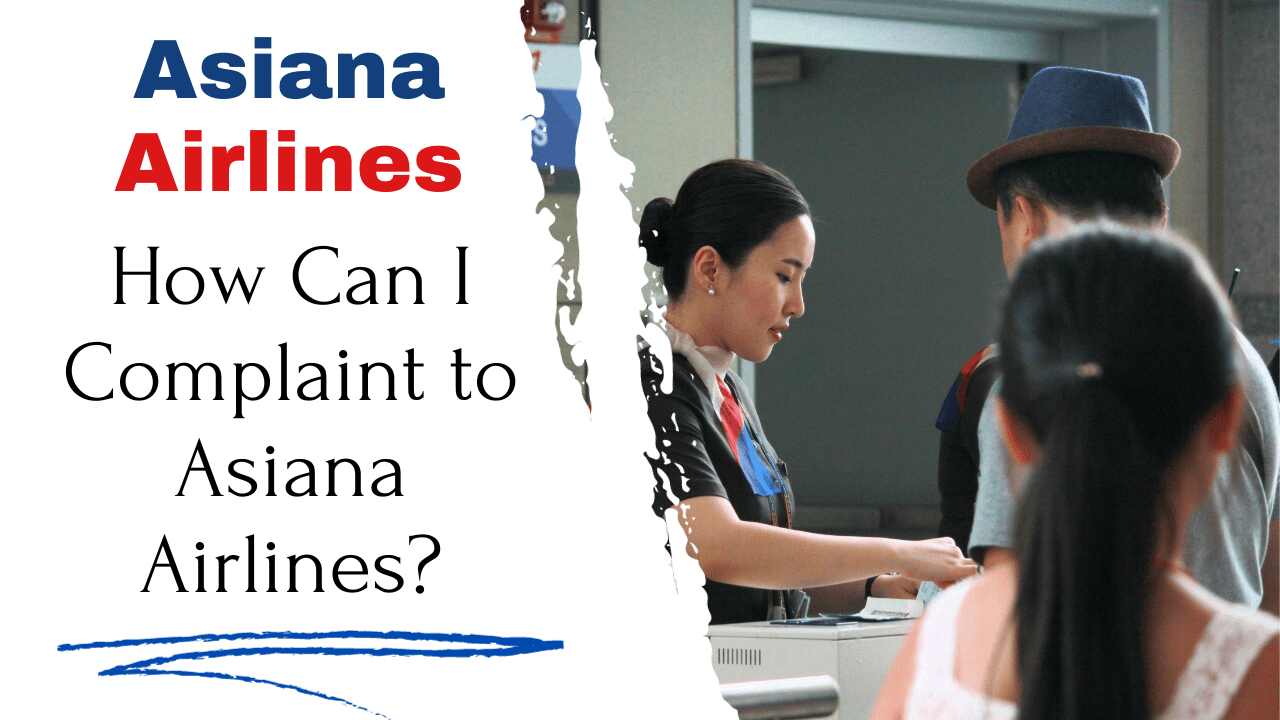 How Can I Complaint to Asiana Airlines