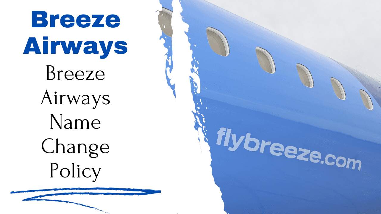 Breeze Airways Name Change Policy