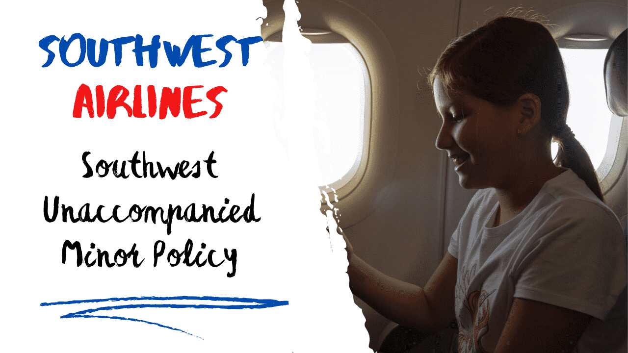 Southwest Unaccompanied Minor Policy