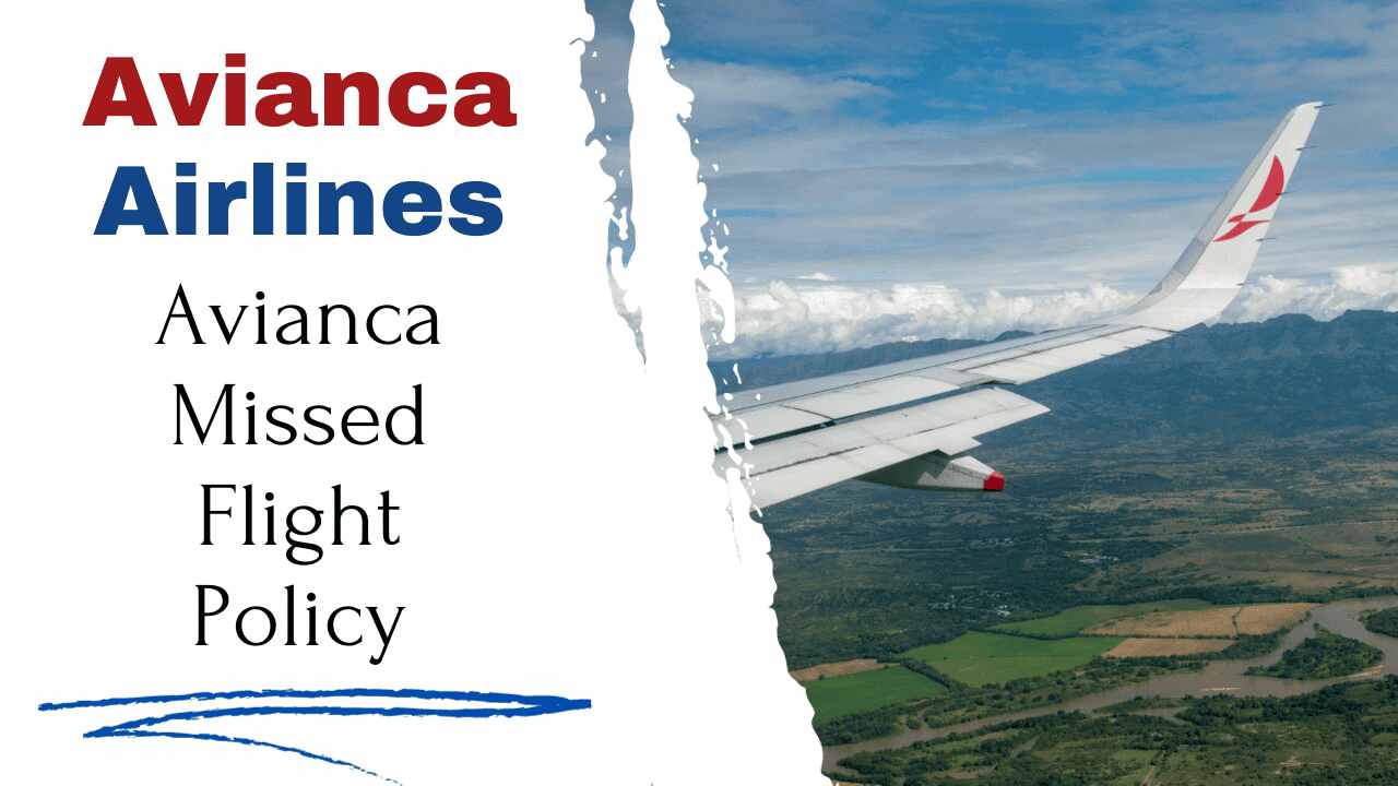 Avianca Missed Flight Policy