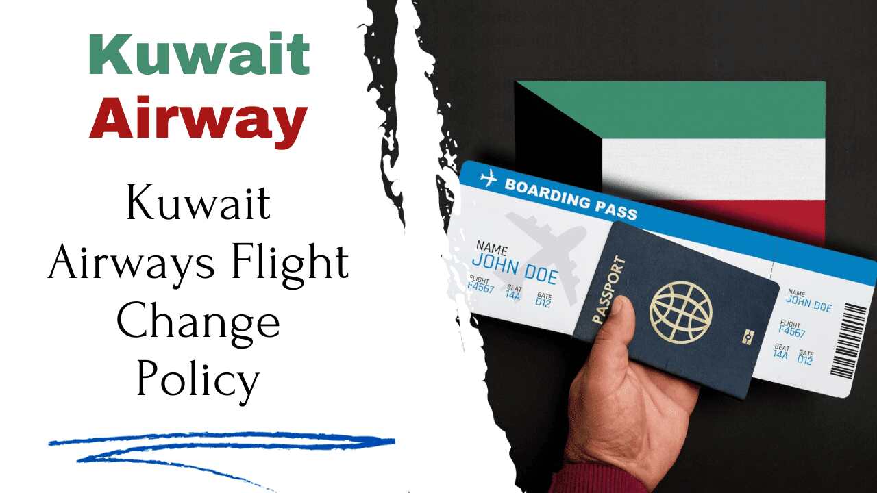 Kuwait Airways Flight Change Policy