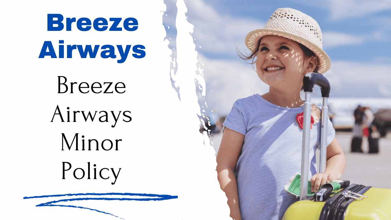 Breeze Airways Minor Policy
