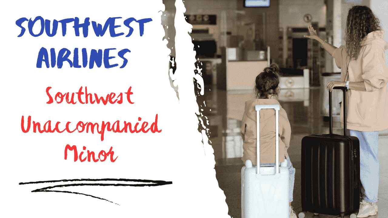 Southwest Unaccompanied Minor