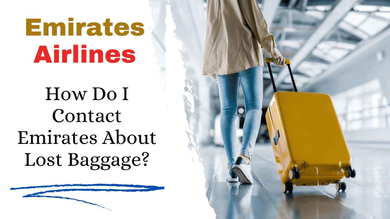 How Do I Contact Emirates About Lost Baggage