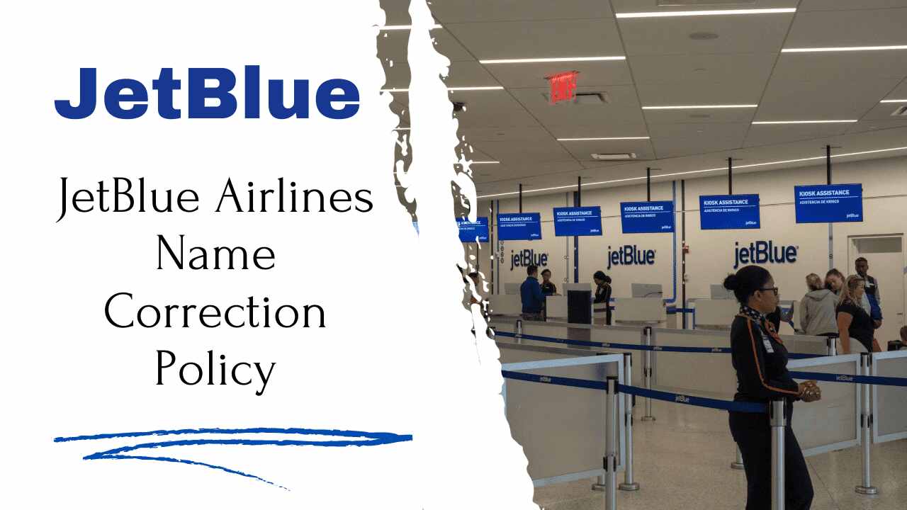 JetBlue Airlines Name Correction Policy