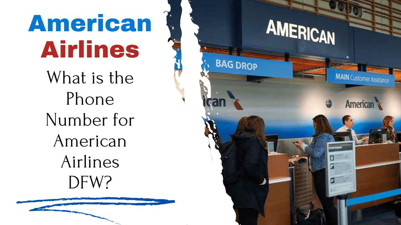What is the Phone Number for American Airlines DFW