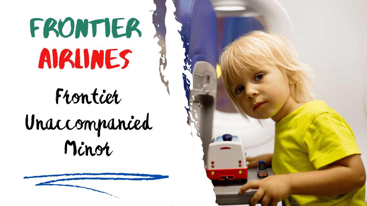 Frontier Unaccompanied Minor Policy