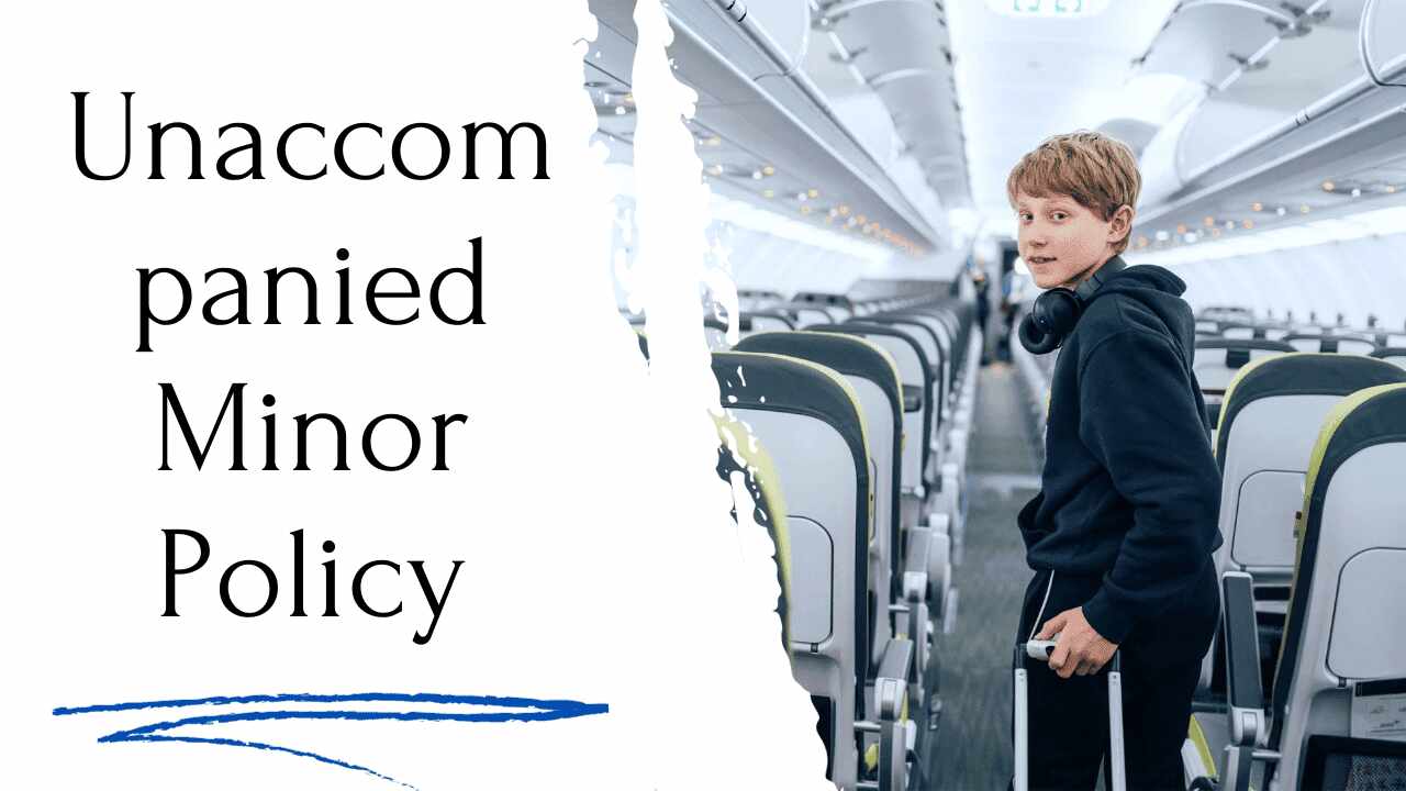 Unaccompanied Minor Policy