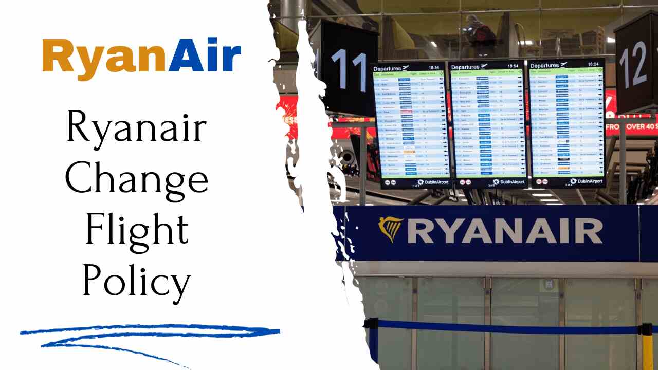 Ryanair Change Flight Policy
